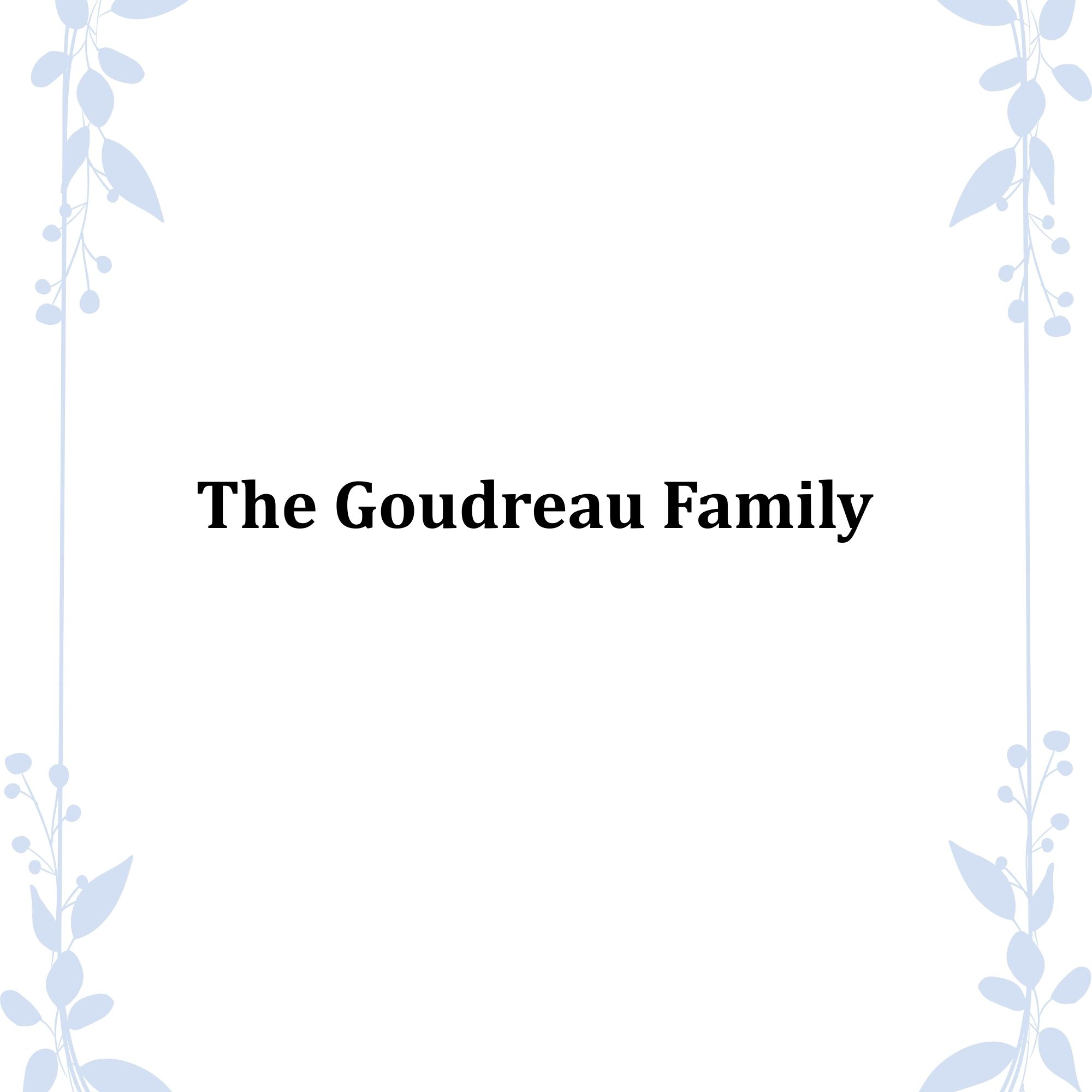 The Goudreau Family