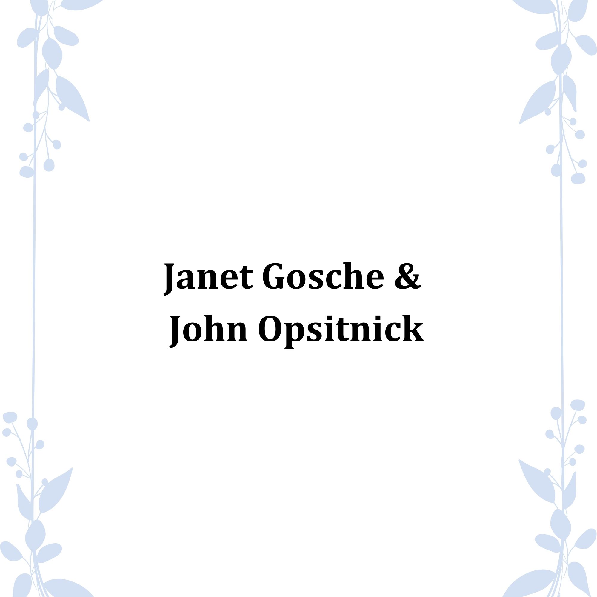 Janet Gosche & John Opsitnick